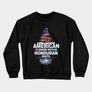 Christmas Tree  American Grown With Honduran Roots - Gift for Honduran From Honduras Crewneck Sweatshirt